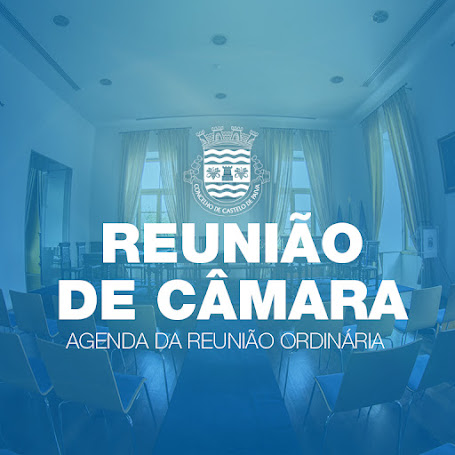 EXECUTIVO MUNICIPAL REUNE HOJE EM CASTELO DE PAIVA APRESENTAÇÃO DA CONTA DE GERÊNCIA NA ORDEM DO DIA