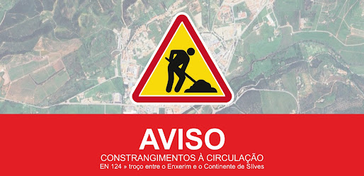 De 22 a 26 de julho. CIRCULAÇÃO NO TROÇO DA EN 124, ENTRE O ENXERIM E O CONTINENTE DE SILVES, SOFRE CONSTRANGIMENTOS DEVIDO A TRABALHOS DE LIMPEZA E DESOBSTRUÇÃO DA REDE PÚBLICA DE SANEAMENTO DE ÁGUAS RESIDUAIS
