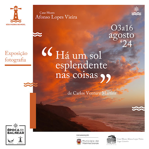 Marinha Grande | EXPOSIÇÃO DE FOTOGRAFIA NA CASA-MUSEU AFONSO LOPES VIEIRA