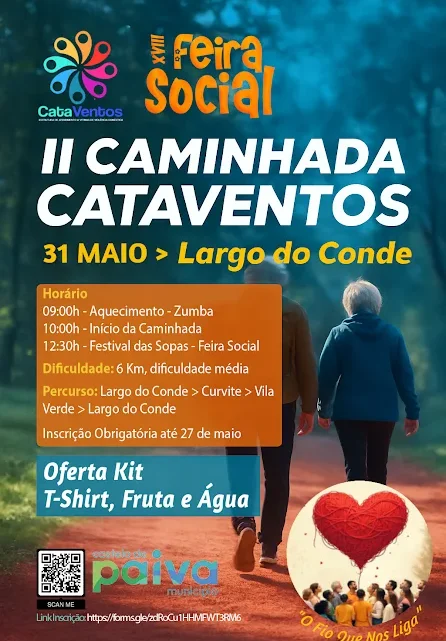 NO ÂMBITO DA 18ª FEIRA SOCIAL DE CASTELO DE PAIVA. ESTÃO ABERTAS AS INSCRIÇÕES PARA A II CAMINHADA CATAVENTOS
