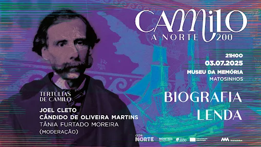 Biografia e lenda fazem a terceira tertúlia camiliana, em Matosinhos, a 3 de julho