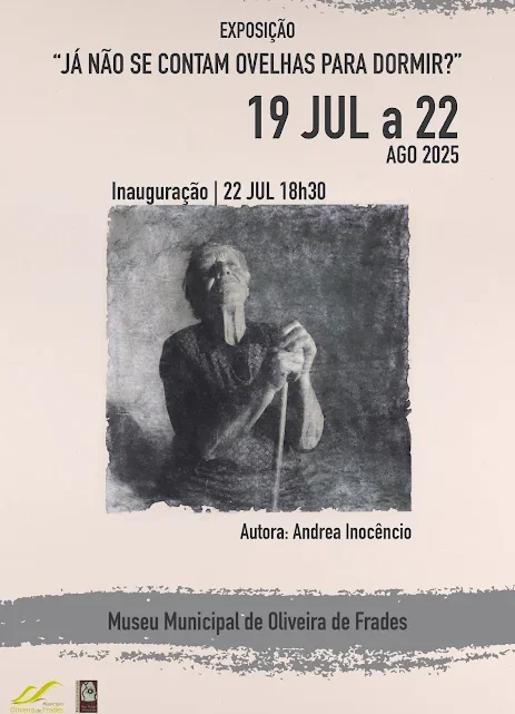 Inauguração da Exposição: “Já não se contam ovelhas para dormir?”. 22 JUL | 18h30 | Museu Municipal de Oliveira de Frades