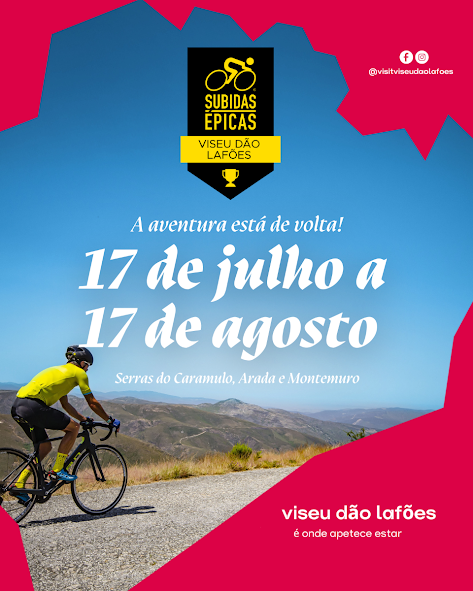 Subidas Épicas Viseu Dão Lafões desafiam adeptos do ciclismo a conquistar as montanhas da região