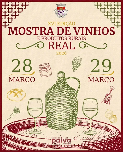 Castelo de Paiva ! Certame local vai para a décima sexta edição. Mostra de Vinhos e Produtos Rurais de Real realiza-se de 28 e 29 de Março