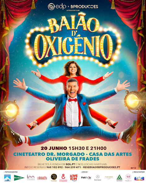 Oliveira de Frades, | Espetáculo “BAIÃO D’ OXIGÉNIO”. 20 JUN | 15h30 | 21h00 | Cineteatro Dr. Morgado – Casa das Artes de Oliveira de Frades