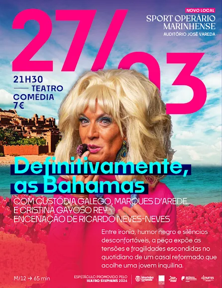 “DEFINITIVAMENTE, AS BAHAMAS” SOBE A PALCO NA MARINHA GRANDE