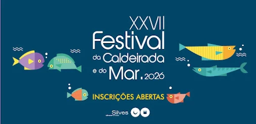 Silves | ESTÃO ABERTAS AS INSCRIÇÕES PARA O FESTIVAL DA CALDEIRADA E DO MAR 2026