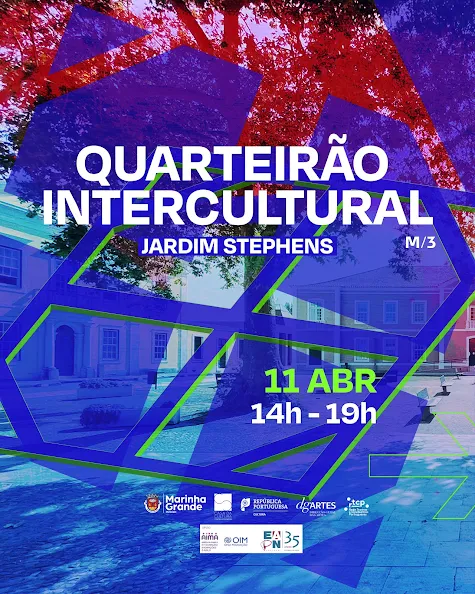 QUARTEIRÃO INTERCULTURAL 2026 DEDICADO À MULTICULTURALIDADE PROMOVE ENCONTRO INTERCULTURAL NA MARINHA GRANDE