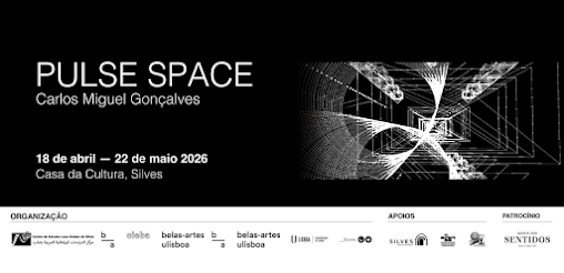 EXPOSIÇÃO “PULSE SPACE” INAUGURA A 18 DE ABRIL NA CASA DA CULTURA DE SILVES