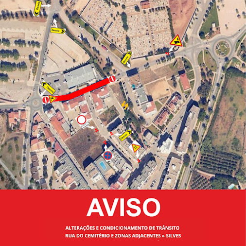 ALTERAÇÕES E CONDICIONAMENTO DE TRÂNSITO » RUA DO CEMITÉRIO E ZONAS ADJACENTES, SILVES