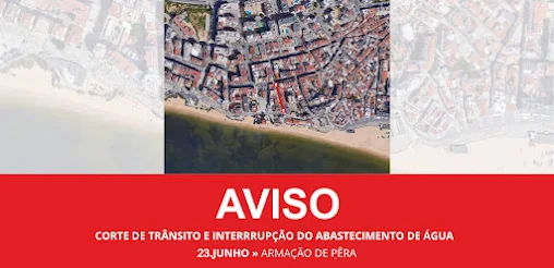 RUA RAINHA SANTA ISABEL, EM ARMAÇÃO DE PÊRA, COM CORTE PARCIAL DE TRÂNSITO E INTERRUPÇÃO DO ABASTECIMENTO DE ÁGUA A 23 DE JUNHO