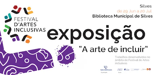 BIBLIOTECA MUNICIPAL DE SILVES ACOLHE A EXPOSIÇÃO ITINERANTE “A ARTE DE INCLUIR”