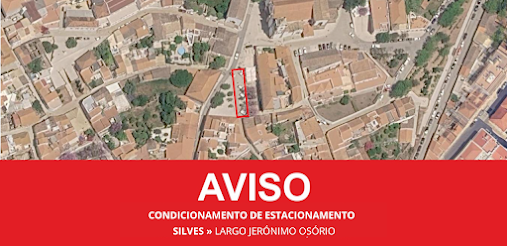 FEIRA MEDIEVAL DE SILVES MOTIVA CONDICIONAMENTO DE ESTACIONAMENTO NO LARGO JERÓNIMO OSÓRIO, EM SILVES, A PARTIR DE 31 DE JULHO
