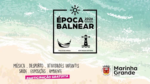 AGOSTO COM CULTURA, TRADIÇÃO E MUITA DIVERSÃO NO CONCELHO DA MARINHA GRANDE