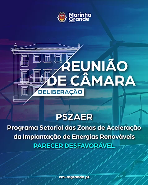 CÂMARA MUNICIPAL DA MARINHA GRANDE EMITE PARECER DESFAVORÁVEL À PROPOSTA DO PSZAER