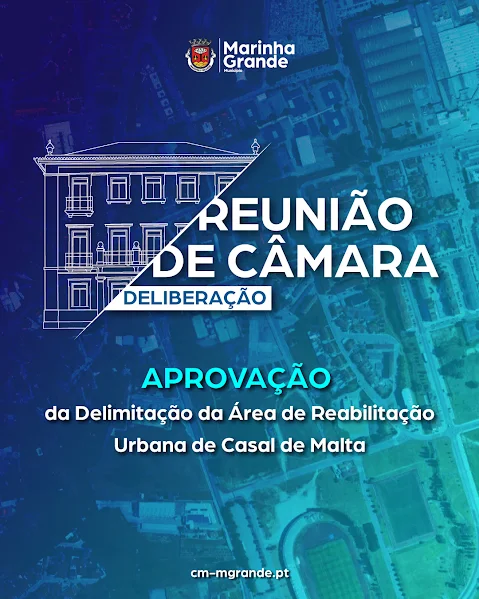 CÂMARA MUNICIPAL APROVA DELIMITAÇÃO DA ARU DE CASAL DE MALTA