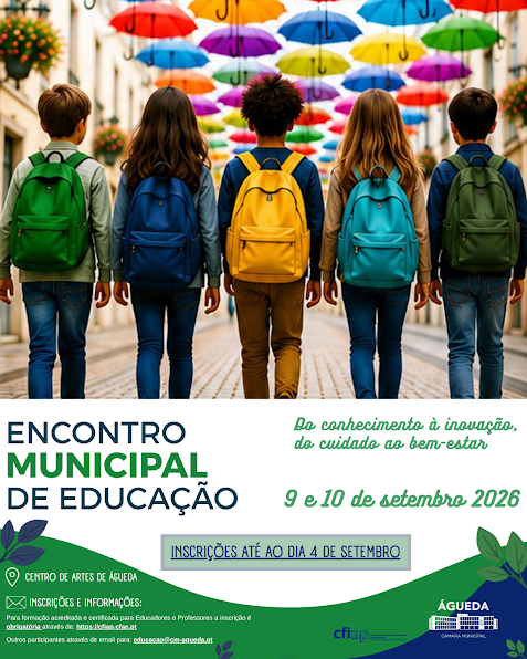 Águeda | Encontro Municipal de Educação promove dois dias de reflexão e partilha sobre os desafios da Educação