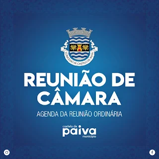 CÂMARA MUNICIPAL DE CASTELO DE PAIVA PROMOVE HOJE REUNIÃO ORDINÁRIA