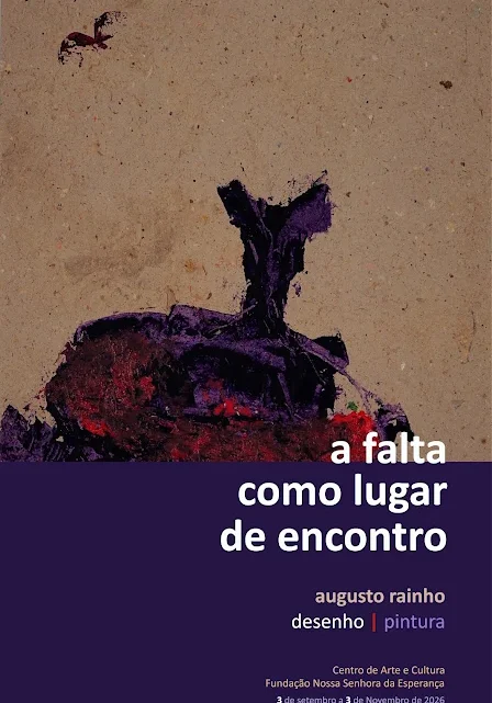 Castelo de Vide | “a falta como lugar de encontro” – Exposição de Augusto Rainho