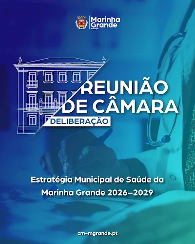 Marinha Grande | VALIDAÇÃO DA ESTRATÉGIA MUNICIPAL DE SAÚDE 2026-2029