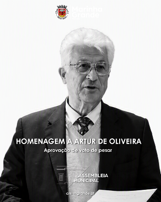 Marinha Grande | ASSEMBLEIA MUNICIPAL MANIFESTA PESAR PELO FALECIMENTO DO EX-VEREADOR ARTUR OLIVEIRA