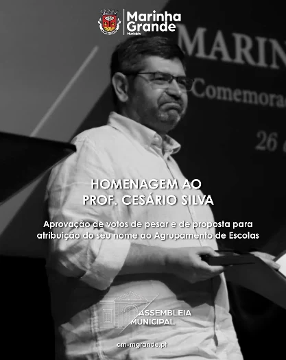Marinha Grande | ASSEMBLEIA MUNICIPAL HOMENAGEIA PROFESSOR CESÁRIO SILVA E PROPÕE ATRIBUIÇÃO DO SEU NOME A AGRUPAMENTO DE ESCOLAS