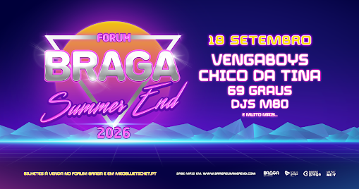 NOITE BRANCA E BRAGA SUMMER END MARCAM SETEMBRO DO FORUM BRAGA