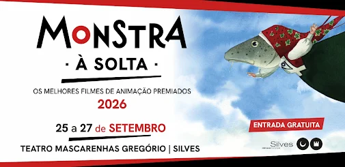 Silves | MONSTRA À SOLTA LEVA O MELHOR DO CINEMA DE ANIMAÇÃO AO TEATRO MASCARENHAS GREGÓRIO