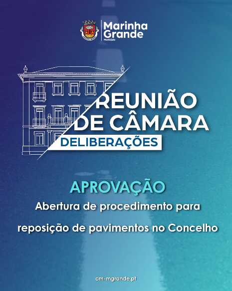 Marinha Grande | MUNICÍPIO AVANÇA COM PROCEDIMENTO PARA REPOSIÇÃO DE PAVIMENTOS NO CONCELHO