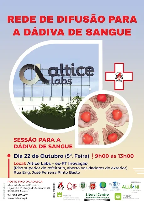 Sessão para a Dádiva de Sangue na Altice Labs – ex-PT Inovação, Dia 22 de Outubro (5ª. Feira) das 9 às 13 horas